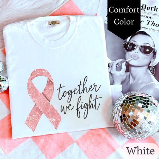 Together We Fight Tee