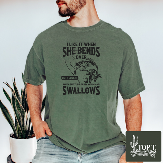 I Like It When She Bends Over **Graphic Tee**